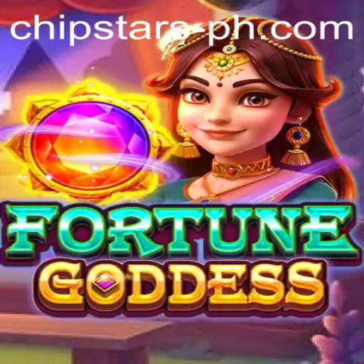 Discover FORTUNEGODDESS: A New Gaming Experience with Chipstars