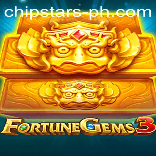 Exploring the Exciting World of FortuneGems3 and the Impact of Chipstars on Gaming
